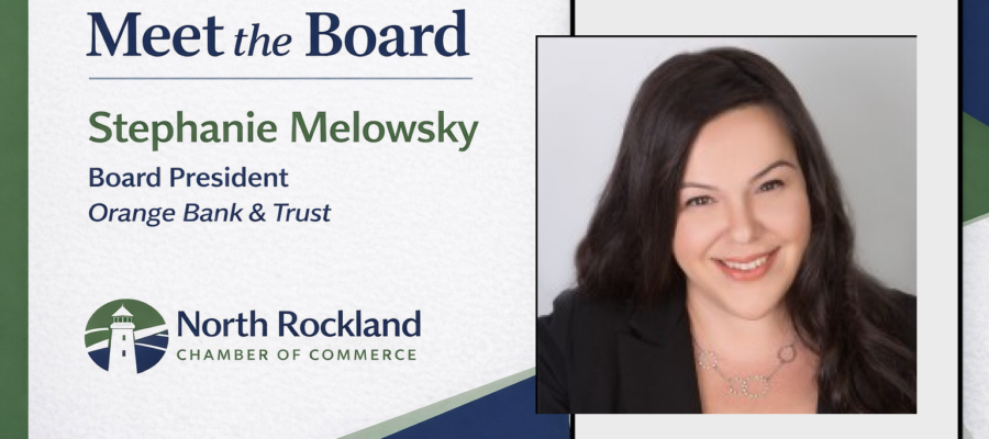 Meet the Board: The People Behind the North Rockland Chamber